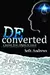 Deconverted: A Journey from Religion to Reason