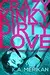 Crazy Kinky Dirty Love - Box Set