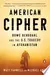 American Cipher: Bowe Bergdahl and the U.S. Tragedy in Afghanistan