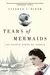 Tears of Mermaids: The Secret Story of Pearls