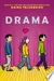 Drama: A Graphic Novel