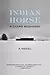 Indian Horse: A Novel
