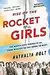 Rise of the Rocket Girls: The Women Who Propelled Us, from Missiles to the Moon to Mars