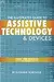 The Illustrated Guide to Assistive Technology & Devices: Tools And Gadgets For Living Independently