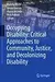 Occupying Disability: Critical Approaches to Community, Justice, and Decolonizing Disability