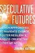 Speculative Futures: Design Approaches to Navigate Change, Foster Resilience, and Co-create the Cities We Need