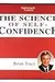 The Science Of Self-Confidence
