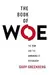 The Book of Woe: The DSM and the Unmaking of Psychiatry