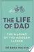 The Life of Dad: The Making of a Modern Father