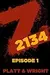 Z 2134: Episode 1