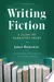 Writing Fiction: A Guide to Narrative Craft