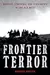 Frontier Terror