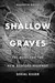 Shallow Graves: The Hunt for the New Bedford Highway Serial Killer