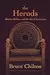The Herods: Murder, Politics, and the Art of Succession