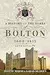 A History Of The Dukes of Bolton 1600-1815: Love Loyalty