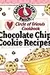 Circle of Friends Cookbook - 25 Chocolate Chip Cookie Recipes: Exclusive on-line cookbook
