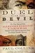 Duel with the Devil: The True Story of How Alexander Hamilton and Aaron Burr Teamed Up to Take on America's First Sensational Murder Mystery