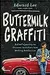 Buttermilk Graffiti: A Chef’s Journey to Discover America’s New Melting-Pot Cuisine