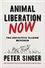 Animal Liberation Now: The Definitive Classic Renewed