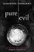 Pure / Evil