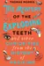 Mystery of the Exploding Teeth And Other Curiosities from the History of Medicine