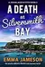 A Death at Silversmith Bay