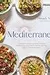 Mediterranea: A Vibrant Culinary Journey Through Southern Europe, North Africa, and the Eastern Mediterranean