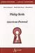 Philip Roth - American pastoral