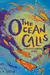 The Ocean Calls