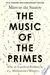 The Music of the Primes: Why an Unsolved Problem in Mathematics Matters