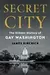 Secret City: The Hidden History of Gay Washington