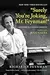 Surely You're Joking Mr. Feynman!