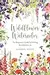 Wildflower Watercolor: The Beginner’s Guide to Painting Beautiful Florals