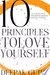 10 Principles To Love Yourself: How to Start your Day and Sleep Peacefully