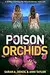 Poison Orchids