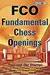 FCO: Fundamental Chess Openings