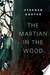 The Martian in the Wood