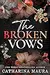 The Broken Vows