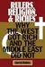 Rulers, Religion, and Riches: Why the West Got Rich and the Middle East Did Not
