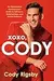 XOXO, Cody: An Opinionated Homosexual's Guide to Self-Love, Relationships, and Tactful Pettiness