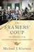 The Framers' Coup: The Making of the United States Constitution