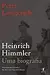 Heinrich Himmler: Uma Biografia