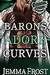 Barons Adore Curves