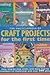 Encyclopedia of Craft Projects for the first time