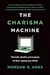 The Charisma Machine: The Life, Death, and Legacy of One Laptop per Child