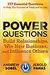 Power Questions - Build Relationships, Win New Business and Influence Others
