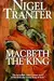 Macbeth the King