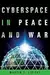 Cyberspace in Peace and War