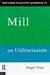 Mill on Utilitarianism