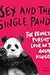 Sex and the Single Panda: The Revolting Pursuit of Love in the Animal Kingdom